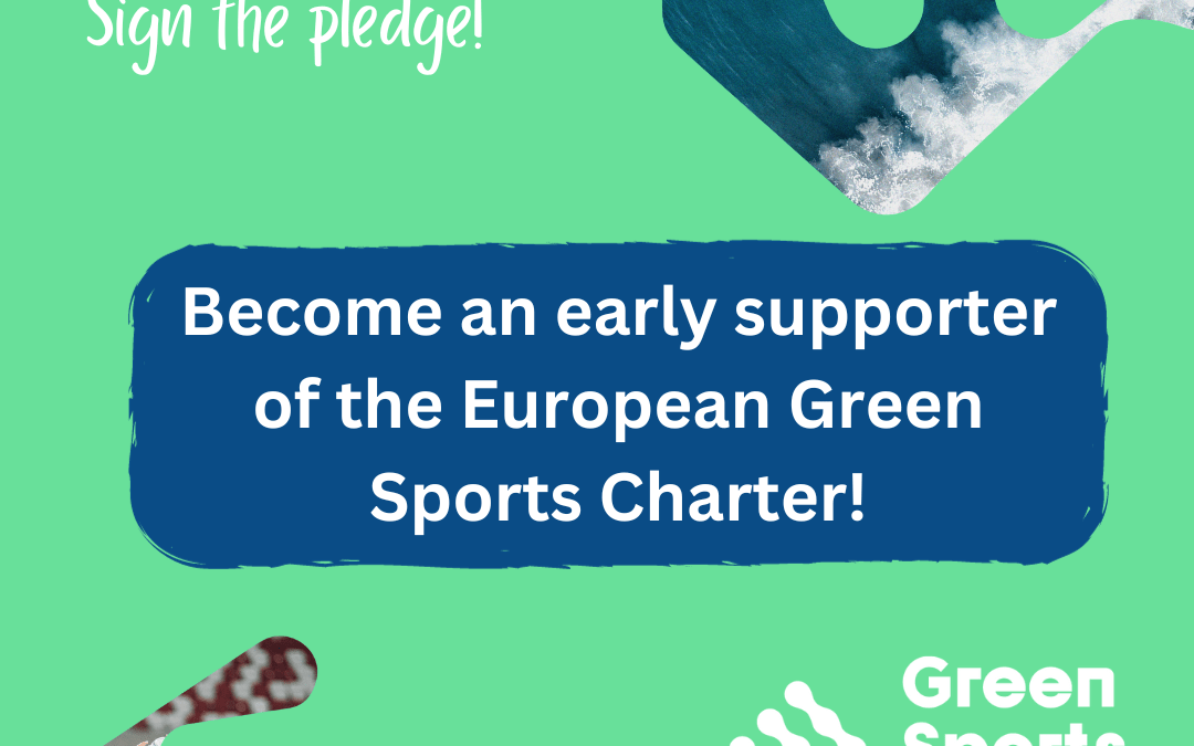 Become an early supporter of the European Green Sports Charter!